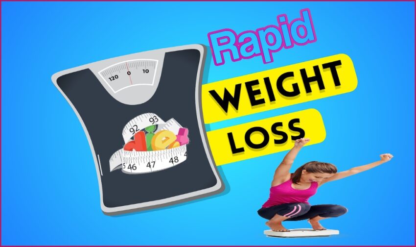rapid weight loss