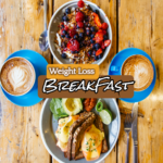 weight loss breakfast