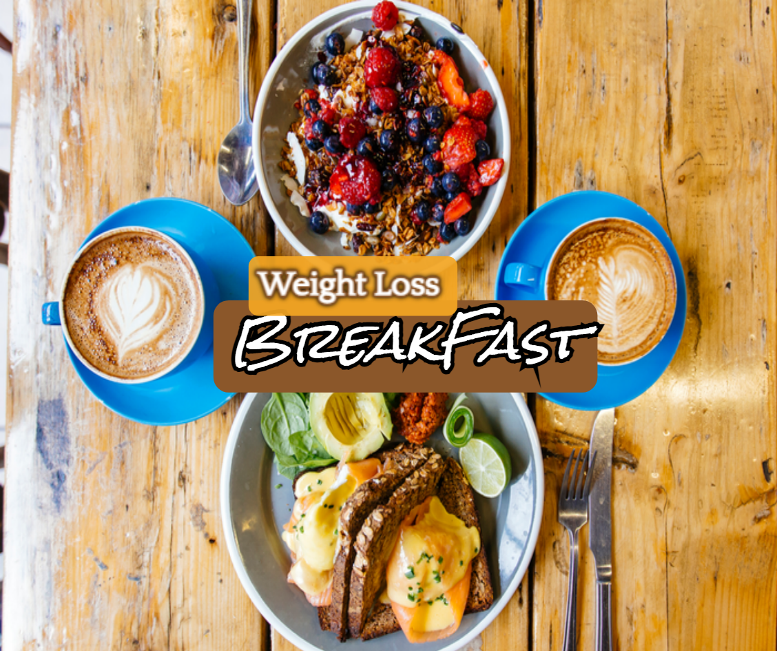 weight loss breakfast
